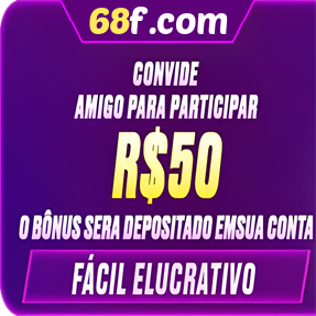 68f.com Indique amigos para receber um bônus